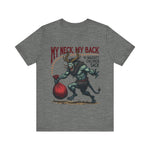Sarcastic Krampus Christmas T-Shirt - "My Neck, My Back" Horror Graphic Tee