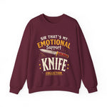Funny Emotional Support Knife Sweatshirt