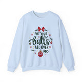Sarcastic Christmas Balls Sweatshirt, Funny Coquette Holiday Sweater