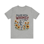 Whimsical Skeleton Tee - Filled with Whimsy and Rage Funny T-Shirt