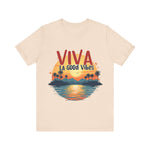 Viva La Good Vibes Tee