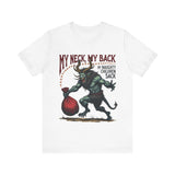 Sarcastic Krampus Christmas T-Shirt - "My Neck, My Back" Horror Graphic Tee