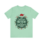 Jolliest Bit*h On The Naughty List Tee