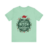 Jolliest Bit*h On The Naughty List Tee