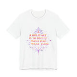Bold Statement Tee - Inspirational Graphic T-Shirt