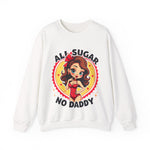 All Sugar No Daddy Sweatshirt: Retro Pin-Up Girl Crewneck