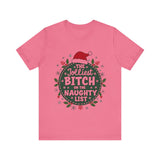 Jolliest Bit*h On The Naughty List Tee