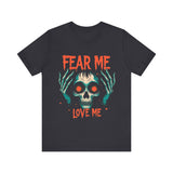 Skull Graphic Tee, Fear Me Love Me T-Shirt