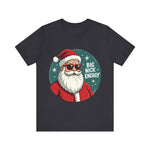 Big Nick Energy Sarcastic Christmas Tee