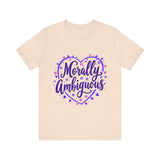 Morally Ambiguous Unisex Short Sleeve Tee
