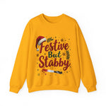 Festive But Stabby Funny Sweatshirt - Sarcastic Holiday Sweater