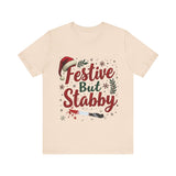 Festive But Stabby Christmas T-Shirt
