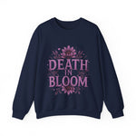 Death in Bloom Sweatshirt