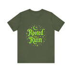 Rooted in Ruin Unisex Tee
