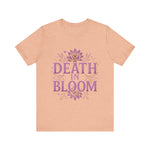 Death in Bloom Boho Floral Unisex Tee