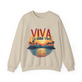 Viva La Good Vibes Sweatshirt