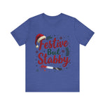 Festive But Stabby Christmas T-Shirt