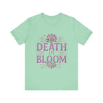 Death in Bloom Boho Floral Unisex Tee