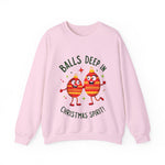 Balls Deep in Christmas Spirit Crewneck Sweatshirt