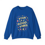 Viva La Good Vibes Crewneck Sweatshirt