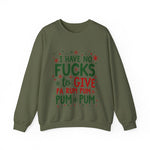 Funny Christmas Sweatshirt: "I Have No F*cks to Give" Holiday Sweater