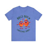 Funny Christmas T-Shirt - "Balls Deep in Christmas Spirit" Sarcastic Tee