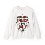 Dead Inside but Jolly AF Unisex Christmas Sweatshirt