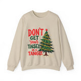 Don't Get Your Tinsel In a Tangle Christmas Sweatshirt