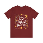 Cosmic Affirmation Tee - I Am on My Highest Timeline Spiritual Shirt
