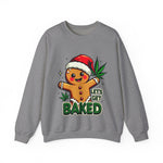Let's Get Baked Funny Christmas Sweater, Funny Holiday Gingerbread Man Sweatshirt, Cannabis Humor Clothing