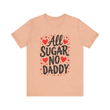 Cute All Sugar No Daddy Tee, Funny Coquette Graphic Tee
