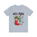 Funny Skeleton Christmas Tee, Sarcastic "Well Hung" Christmas T-Shirt