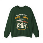 Funny Emotional Support Knife Sweatshirt