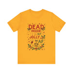 Dead Inside But Jolly AF Christmas Tee