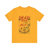 Dead Inside But Jolly AF Christmas Tee