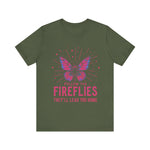 Follow the Fireflies Unisex Tee