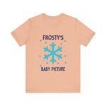 Cute Frosty Christmas Tee - "Frosty's First Baby Picture" Whimsical Christmas T-Shirt