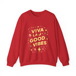 Viva La Good Vibes Crewneck Sweatshirt