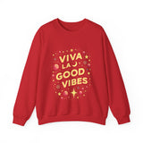 Viva La Good Vibes Crewneck Sweatshirt