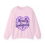 Morally Ambiguous Sweatshirt