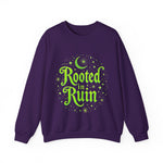 Rooted in Ruin Sweatshirt