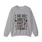 Sarcastic 'Ho Ho Holy Sh*t' Christmas Sweatshirt