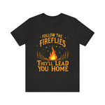 Follow the Fireflies Unisex Jersey Tee