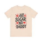 Cute All Sugar No Daddy Tee, Funny Coquette Graphic Tee