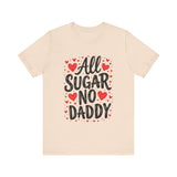 Cute All Sugar No Daddy Tee, Funny Coquette Graphic Tee