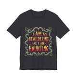 Hauntingly Bewildering T-Shirt, Spooky Vibes Unisex Tee