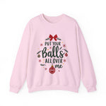 Sarcastic Christmas Balls Sweatshirt, Funny Coquette Holiday Sweater
