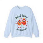 Balls Deep in Christmas Spirit Crewneck Sweatshirt