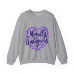 Morally Ambiguous Sweatshirt