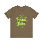 Rooted in Ruin Unisex Tee